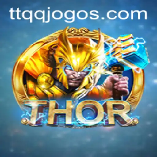 Explorando THOR: Uma Jornada Épica no Mundo dos Jogos com TTQQ.com